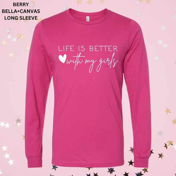 Life Is Better With My Girls: Preorder