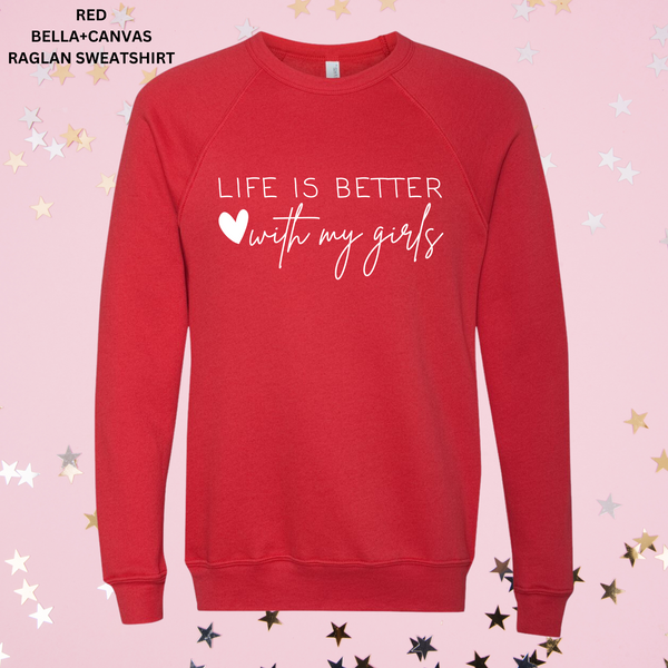 Life Is Better With My Girls: Preorder