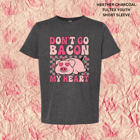 Youth Don't Go Bacon My Heart