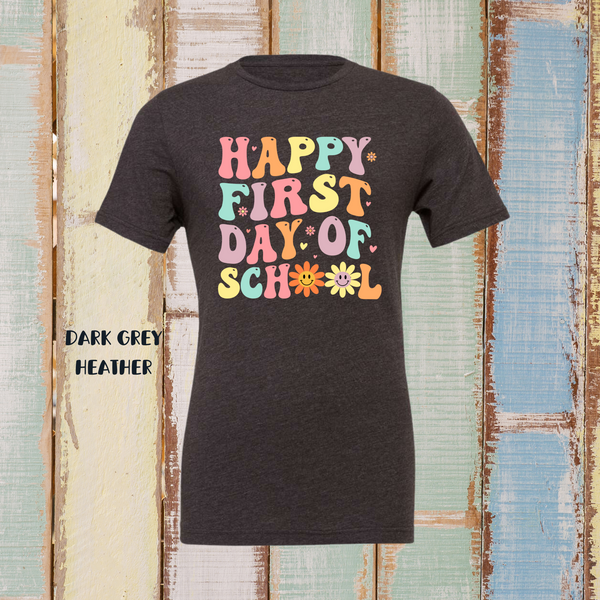 Happy First Day Of School-PREORDER