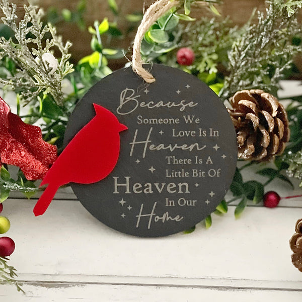 Because Someone We Love Is In Heaven Slate Ornament