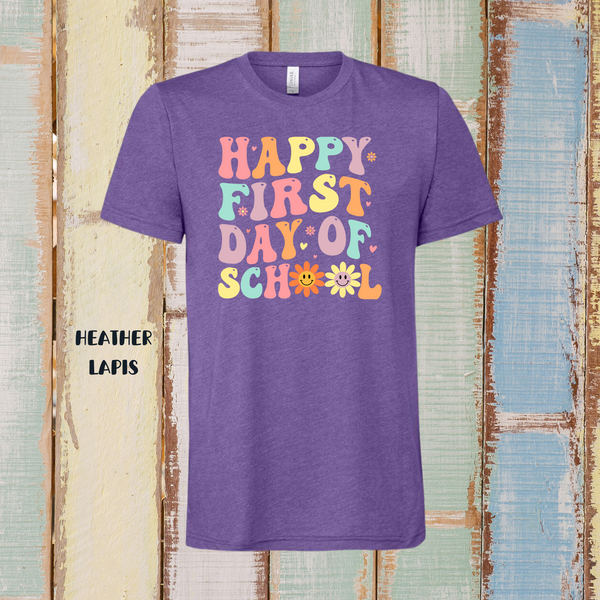 Happy First Day Of School-PREORDER