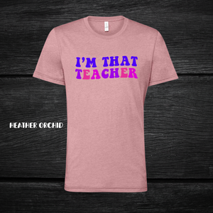 I'm That Teacher-PREORDER