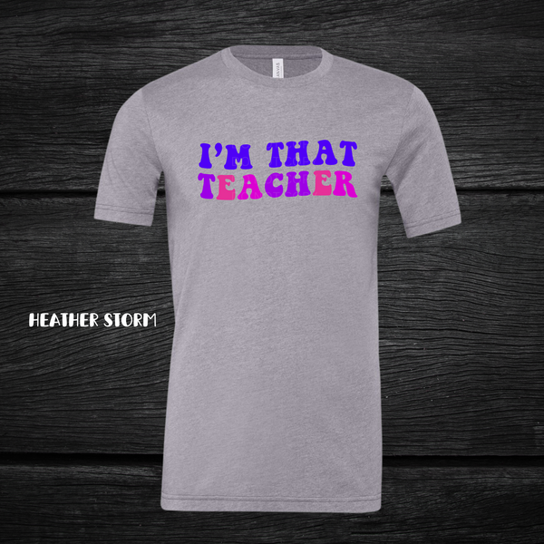 I'm That Teacher-PREORDER