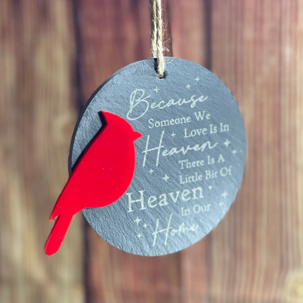 Because Someone We Love Is In Heaven Slate Ornament