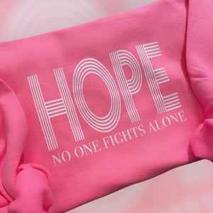 HOPE No One Fights Alone: Safety Pink Gildan Sweatshirt: 2X