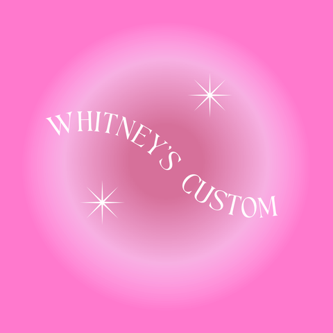 Whitney's Custom