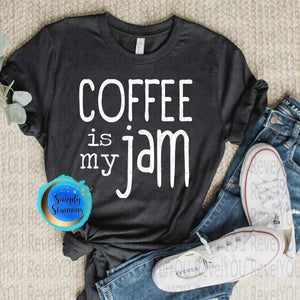 Coffee Is My Jam