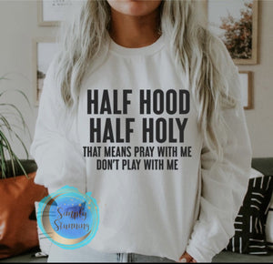 Half Hood Half Holy