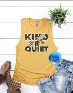 Kind Or Quiet